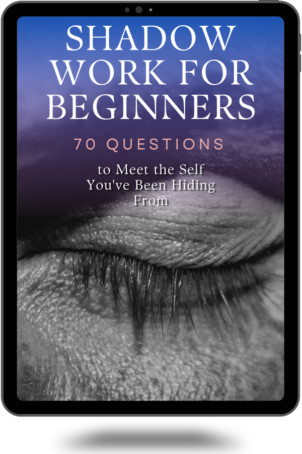 Shadow Work for Beginners: 70 Questions to Meet the Self You've Been Hiding From
