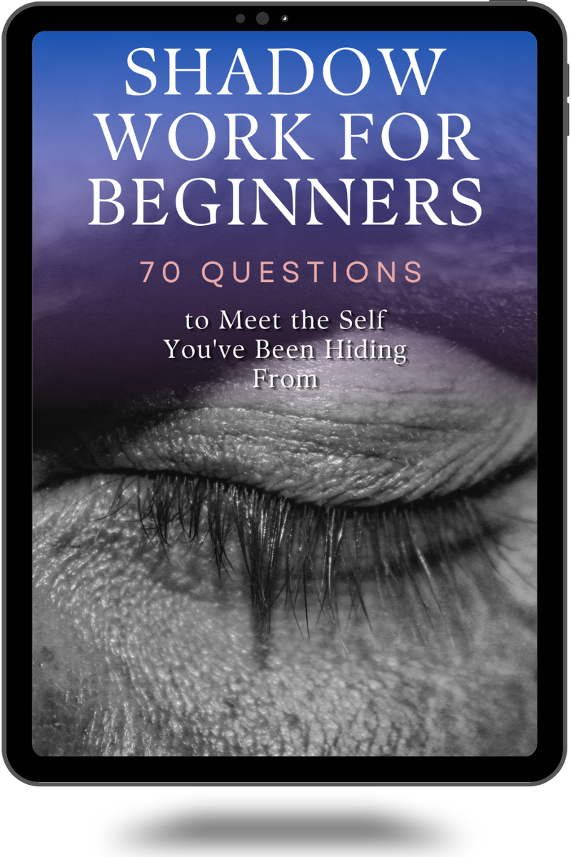 Shadow Work for Beginners: 70 Questions to Meet the Self You've Been Hiding From